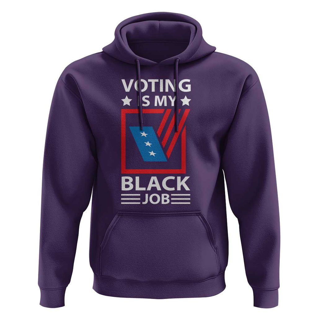 Voting Is My Black Job Hoodie Election Ballot Box TS11 Purple Print Your Wear