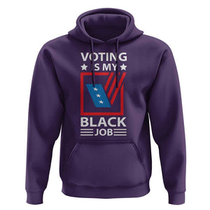 Voting Is My Black Job Hoodie Election Ballot Box TS11 Purple Print Your Wear