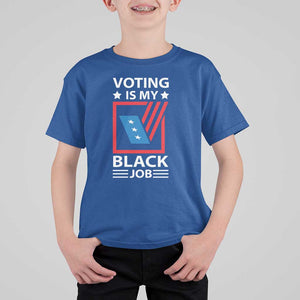 Voting Is My Black Job T Shirt For Kid Election Ballot Box TS11 Royal Blue Print Your Wear