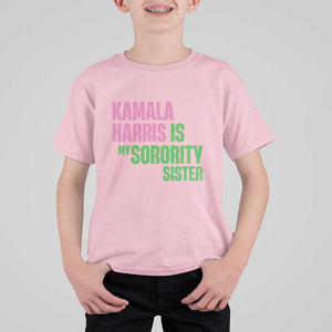 Kamala Harris Is My Sorority Sister T Shirt For Kid President Election Vote 2024 TS11 Light Pink Print Your Wear
