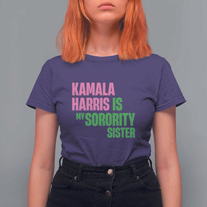 Kamala Harris Is My Sorority Sister T Shirt For Women President Election Vote 2024 TS11 Purple Print Your Wear