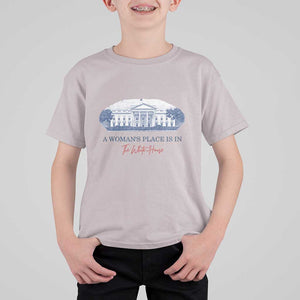 A Woman's Place Is In The White House T Shirt For Kid American President Women's Rights TS11 Ice Gray Print Your Wear