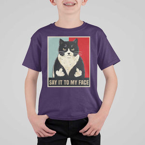 Funny Say It To My Face T Shirt For Kid Vulgar Rude Black Cat For Kamala TS11 Purple Print Your Wear