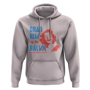 Funny Grab Him By The Ballot Nasty Women Vote Hoodie Vintage Cheerful Woman Harris Election TS11 Ice Gray Print Your Wear