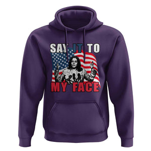 Say It To My Face Harris Hoodie American Flag Presidential Election 2024 TS11 Purple Print Your Wear