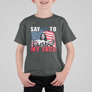 Say It To My Face Harris T Shirt For Kid American Flag Presidential Election 2024 TS11 Dark Heather Print Your Wear