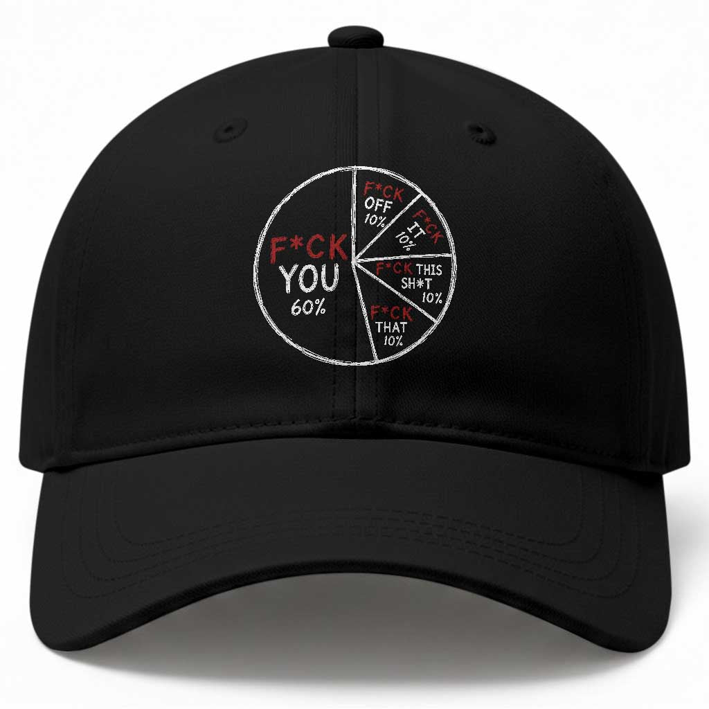 Funny Fck You Pie Chart Baseball Cap Math Sarcastic Humor TS11 Print Your Wear