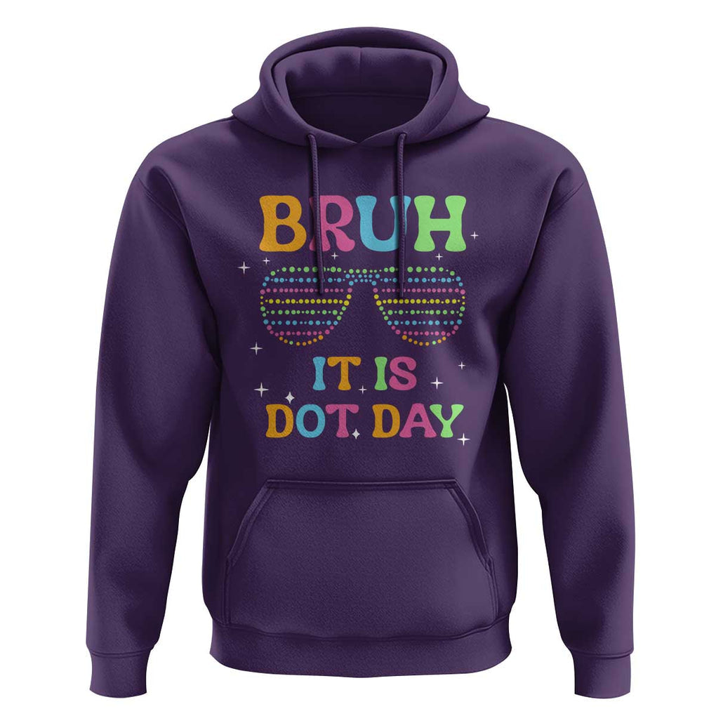 Happy Dot Day Hoodie Bruh It Is Dot Day Colorful Dot Sunglasses TS11 Purple Print Your Wear