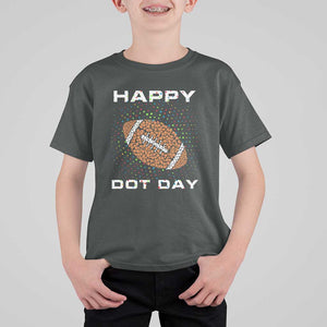 Happy Dot Day T Shirt For Kid American Football Colorful Polka Dot TS11 Dark Heather Print Your Wear