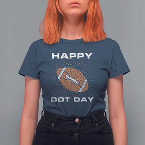 Happy Dot Day T Shirt For Women American Football Colorful Polka Dot TS11 Navy Print Your Wear