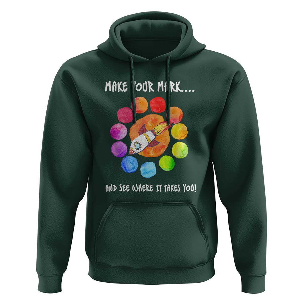 International Dot Day Hoodie Make Your Mark See Where It Takes Colorful Dot Rocket TS11 Dark Forest Green Print Your Wear