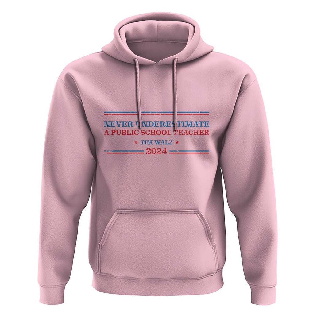 Tim Walz Hoodie Never Underestimate A Public School Teacher 2024 Star TS11 Light Pink Print Your Wear