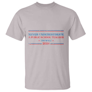 Tim Walz T Shirt Never Underestimate A Public School Teacher 2024 Star TS11 Ice Gray Print Your Wear