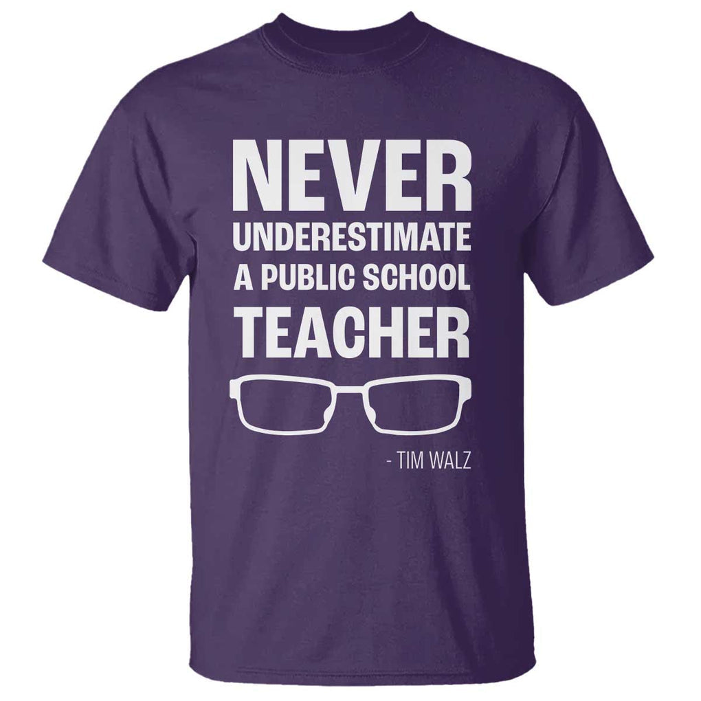 Harris Walz Supporter T Shirt Never Underestimate A Public School Teacher Tim Glasses TS11 Purple Print Your Wear