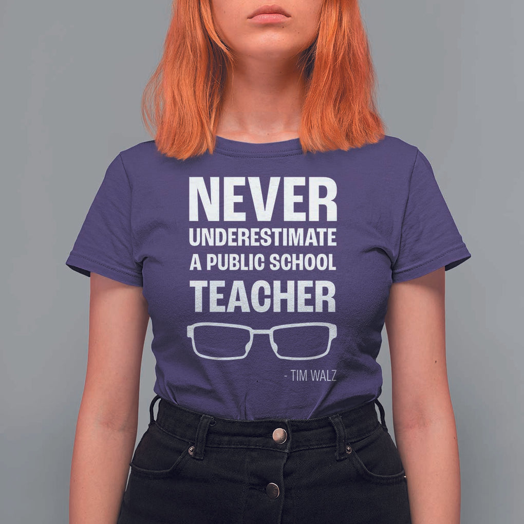 Harris Walz Supporter T Shirt For Women Never Underestimate A Public School Teacher Tim Glasses TS11 Purple Print Your Wear