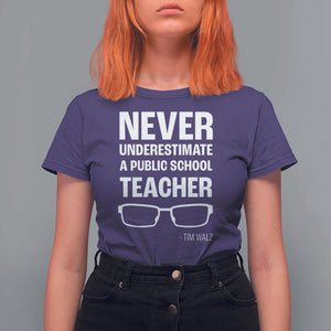 Harris Walz Supporter T Shirt For Women Never Underestimate A Public School Teacher Tim Glasses TS11 Purple Print Your Wear