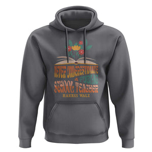Harris Walz Hoodie Never Underestimate A Public School Teacher Floral Book TS11 Charcoal Print Your Wear