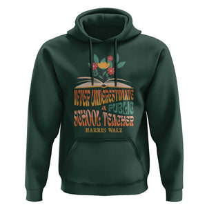 Harris Walz Hoodie Never Underestimate A Public School Teacher Floral Book TS11 Dark Forest Green Print Your Wear