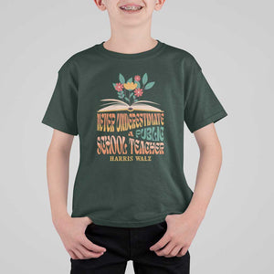 Harris Walz T Shirt For Kid Never Underestimate A Public School Teacher Floral Book TS11 Dark Forest Green Print Your Wear
