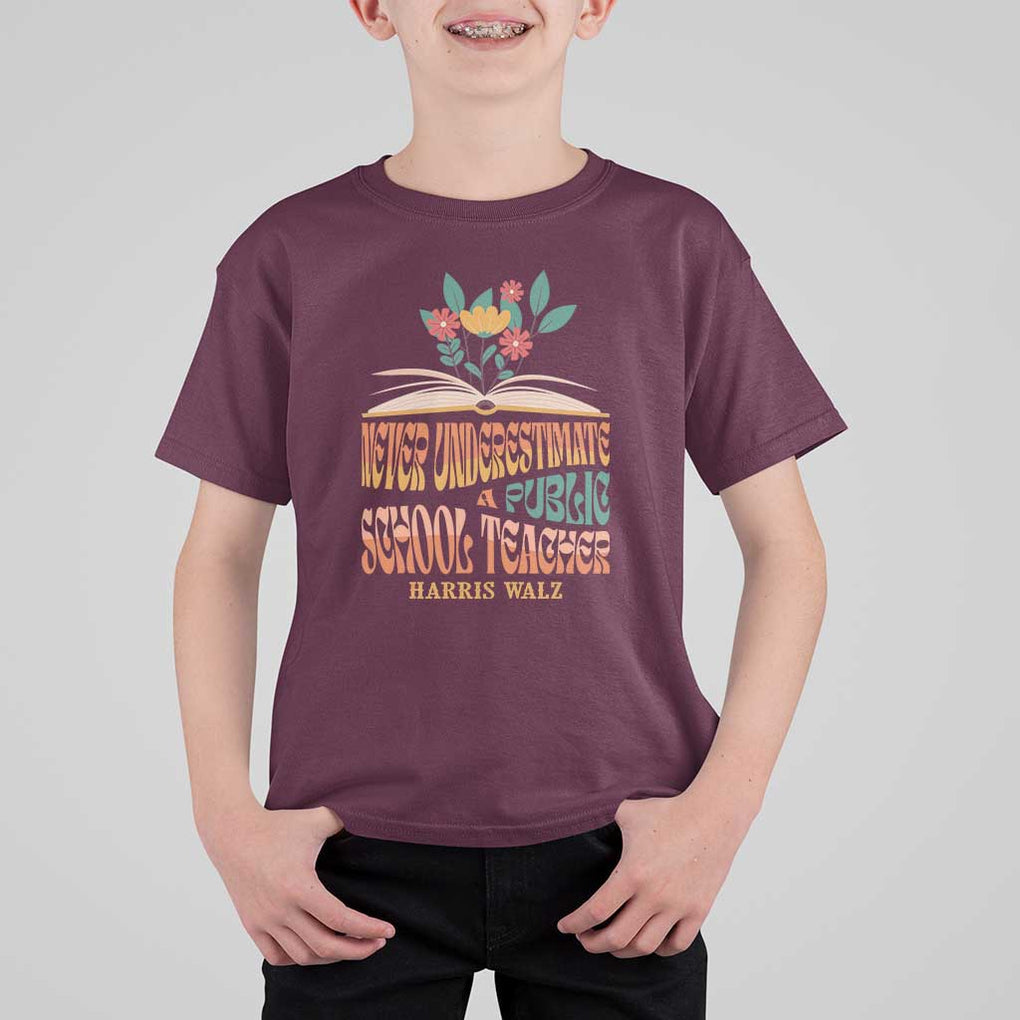 Harris Walz T Shirt For Kid Never Underestimate A Public School Teacher Floral Book TS11 Maroon Print Your Wear