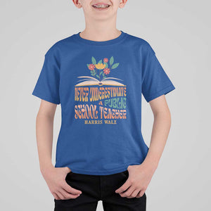 Harris Walz T Shirt For Kid Never Underestimate A Public School Teacher Floral Book TS11 Royal Blue Print Your Wear