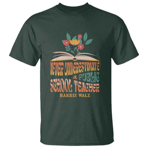 Harris Walz T Shirt Never Underestimate A Public School Teacher Floral Book TS11 Dark Forest Green Print Your Wear