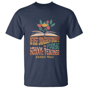 Harris Walz T Shirt Never Underestimate A Public School Teacher Floral Book TS11 Navy Print Your Wear
