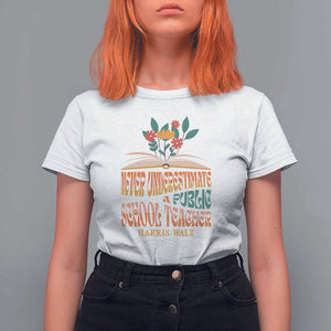 Harris Walz T Shirt For Women Never Underestimate A Public School Teacher Floral Book TS11 White Print Your Wear