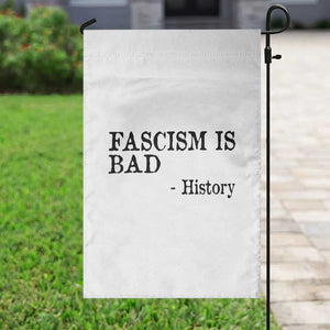 Fascism Is Bad Garden Flag Funny History Lesson TS11 Print Your Wear