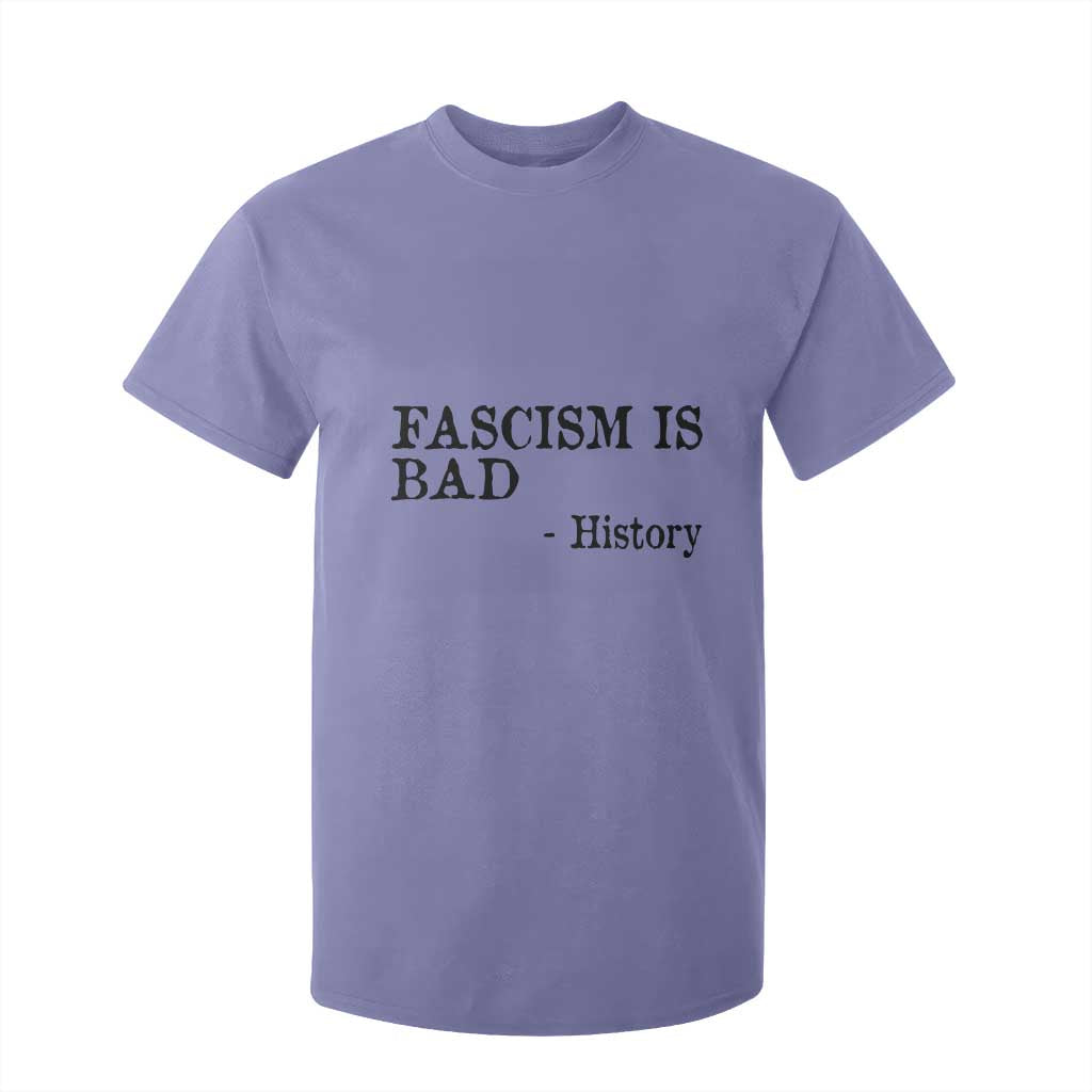 Fascism Is Bad T Shirt For Kid Funny History Lesson TS11 Violet Print Your Wear