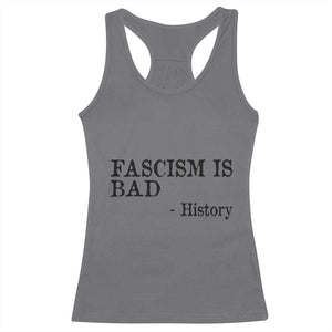 Fascism Is Bad Racerback Tank Top Funny History Lesson TS11 Charcoal Print Your Wear