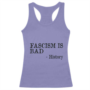 Fascism Is Bad Racerback Tank Top Funny History Lesson TS11 Violet Print Your Wear