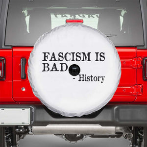 Fascism Is Bad Spare Tire Cover Funny History Lesson TS11 White Print Your Wear