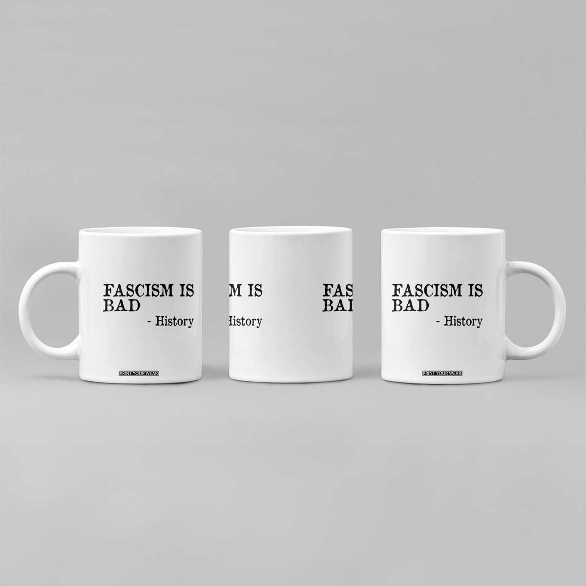 Fascism Is Bad Coffee Mug Funny History Lesson TS11 Print Your Wear