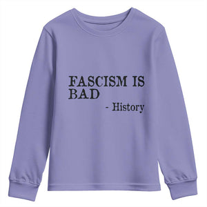 Fascism Is Bad Youth Sweatshirt Funny History Lesson TS11 Violet Print Your Wear