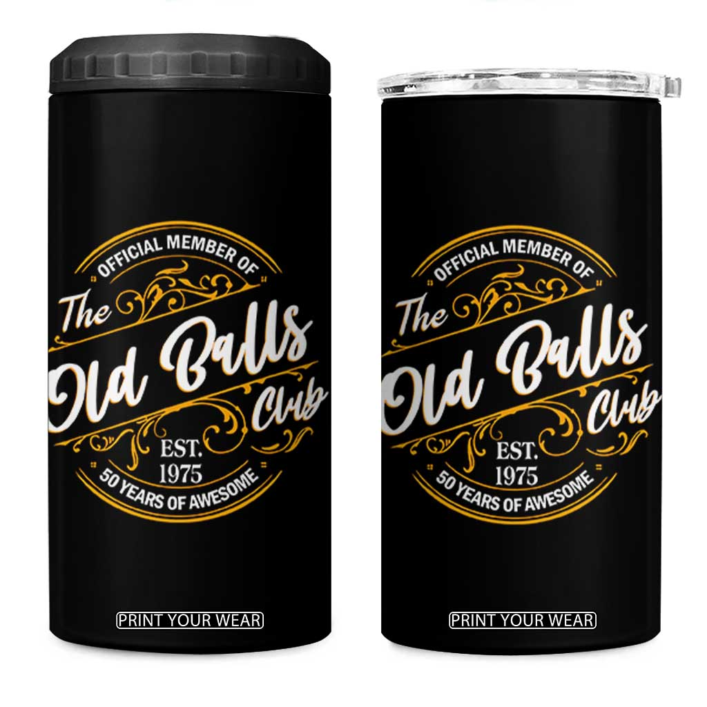 Funny 50th Birthday 4 in 1 Can Cooler Tumbler Official Member Of The Old Ball Clubs Gen X TS11 One Size: 16 oz Black Print Your Wear