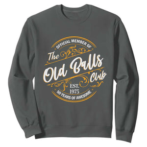 Funny 50th Birthday Sweatshirt Official Member Of The Old Ball Clubs Gen X TS11 Dark Heather Print Your Wear