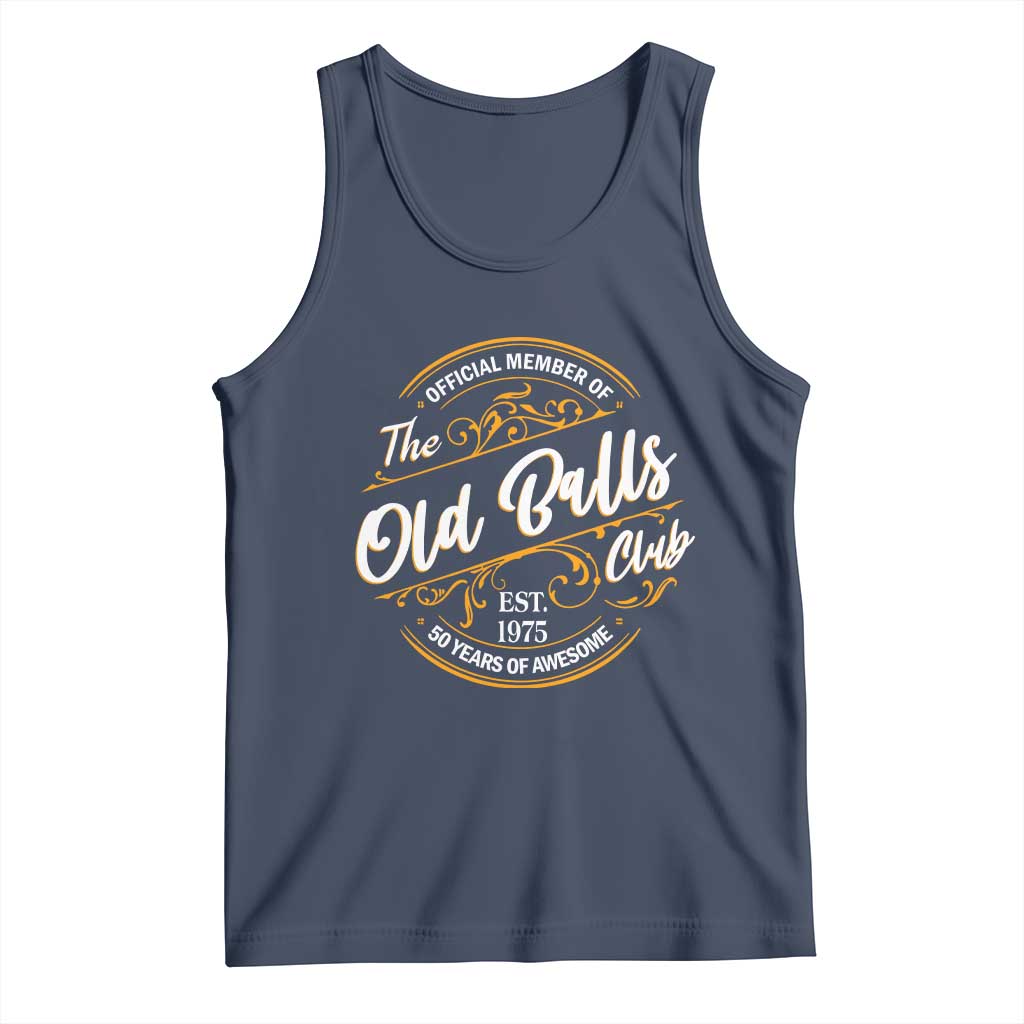 Funny 50th Birthday Tank Top Official Member Of The Old Ball Clubs Gen X TS11 Navy Print Your Wear
