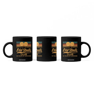 Funny 50th Birthday Coffee Mug Official Member Of The Old Ball Clubs Retro Sunset TS11 Print Your Wear