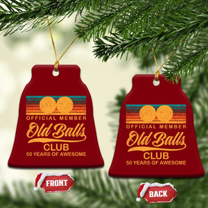 Funny 50th Birthday Ceramic Ornament Official Member Of The Old Ball Clubs Retro Sunset TS11 Print Your Wear