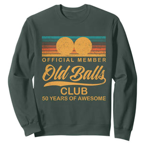 Funny 50th Birthday Sweatshirt Official Member Of The Old Ball Clubs Retro Sunset TS11 Dark Forest Green Print Your Wear