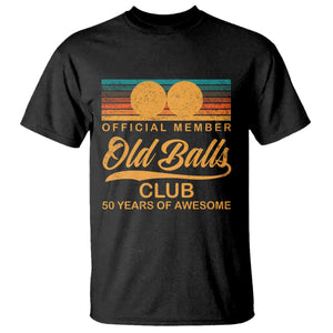 Funny 50th Birthday T Shirt Official Member Of The Old Ball Clubs Retro Sunset TS11 Black Print Your Wear