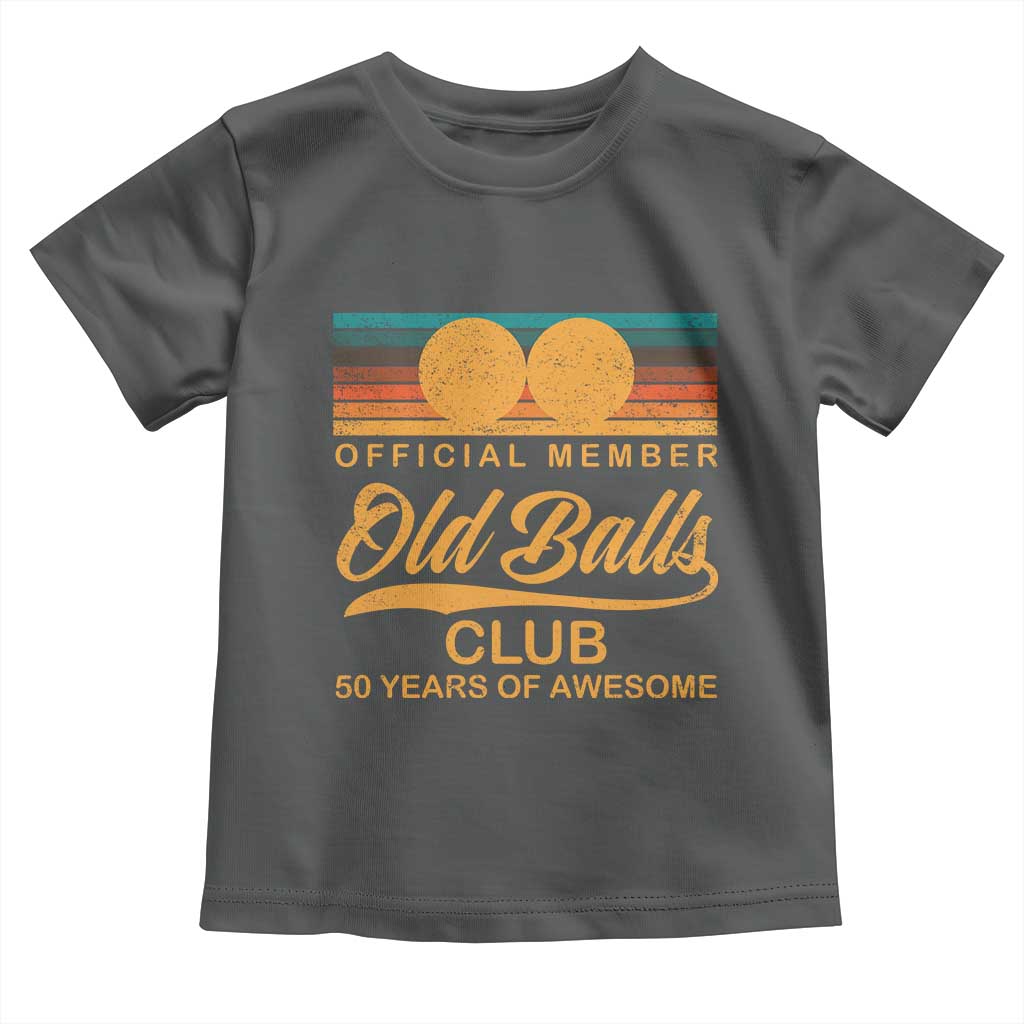 Funny 50th Birthday Toddler T Shirt Official Member Of The Old Ball Clubs Retro Sunset TS11 Dark Heather Print Your Wear