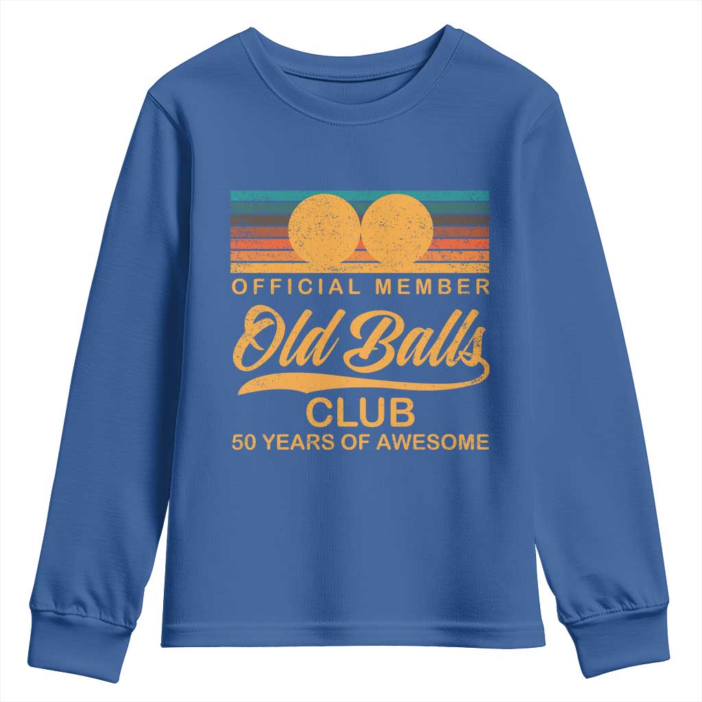 Funny 50th Birthday Youth Sweatshirt Official Member Of The Old Ball Clubs Retro Sunset TS11 Royal Blue Print Your Wear