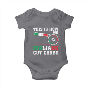 Funny This Is How We Italians Cut Carbs Baby Onesie Italian American Pizza Slice TS11 Charcoal Print Your Wear