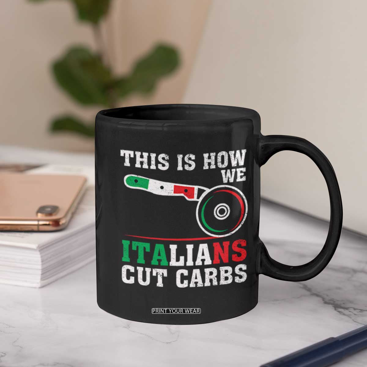 Funny This Is How We Italians Cut Carbs Coffee Mug Italian American Pizza Slice TS11 Print Your Wear
