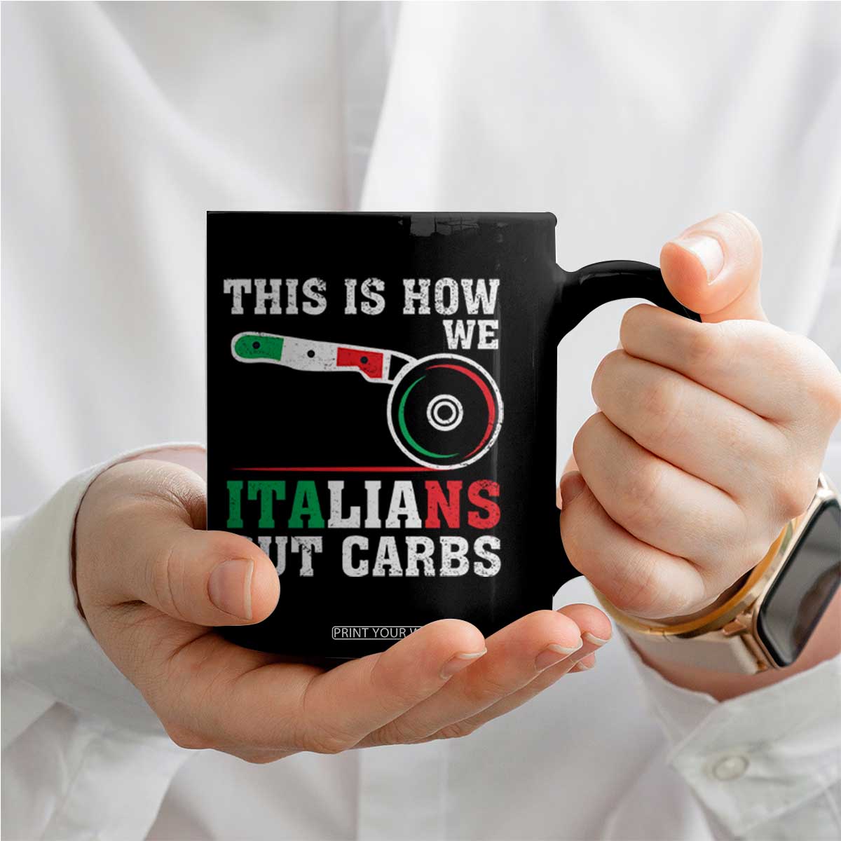 Funny This Is How We Italians Cut Carbs Coffee Mug Italian American Pizza Slice TS11 Print Your Wear