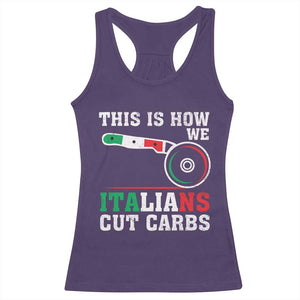 Funny This Is How We Italians Cut Carbs Racerback Tank Top Italian American Pizza Slice TS11 Purple Print Your Wear