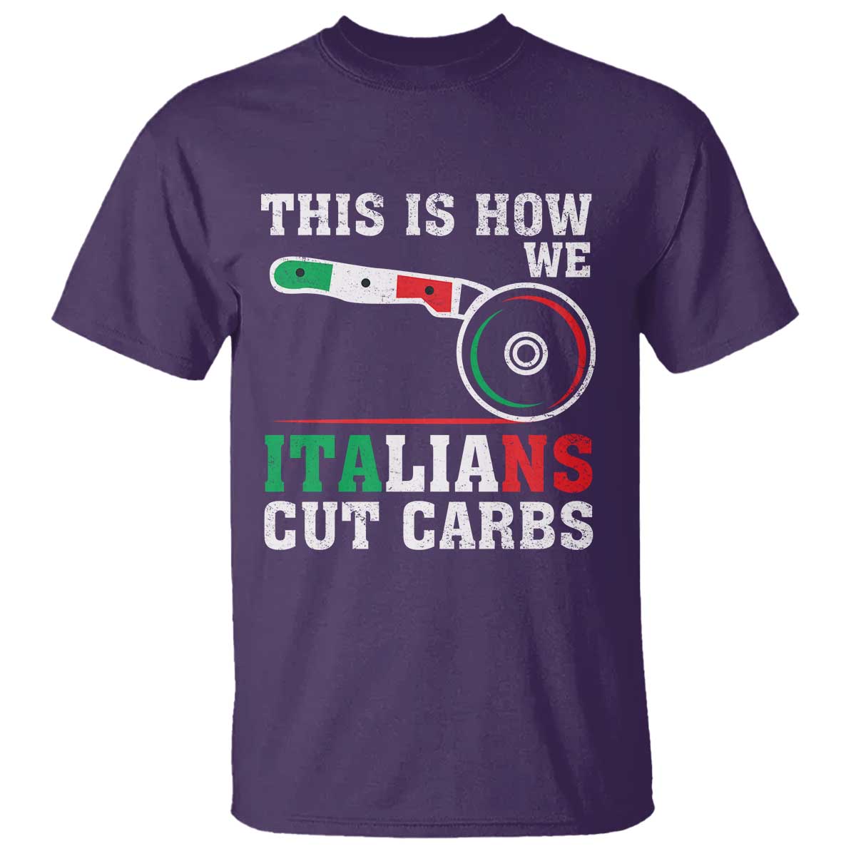 Funny This Is How We Italians Cut Carbs T Shirt Italian American Pizza Slice TS11 Purple Print Your Wear