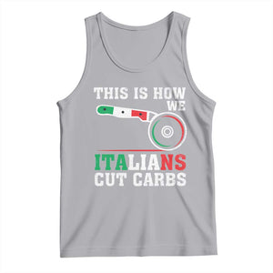 Funny This Is How We Italians Cut Carbs Tank Top Italian American Pizza Slice TS11 Athletic Heather Print Your Wear